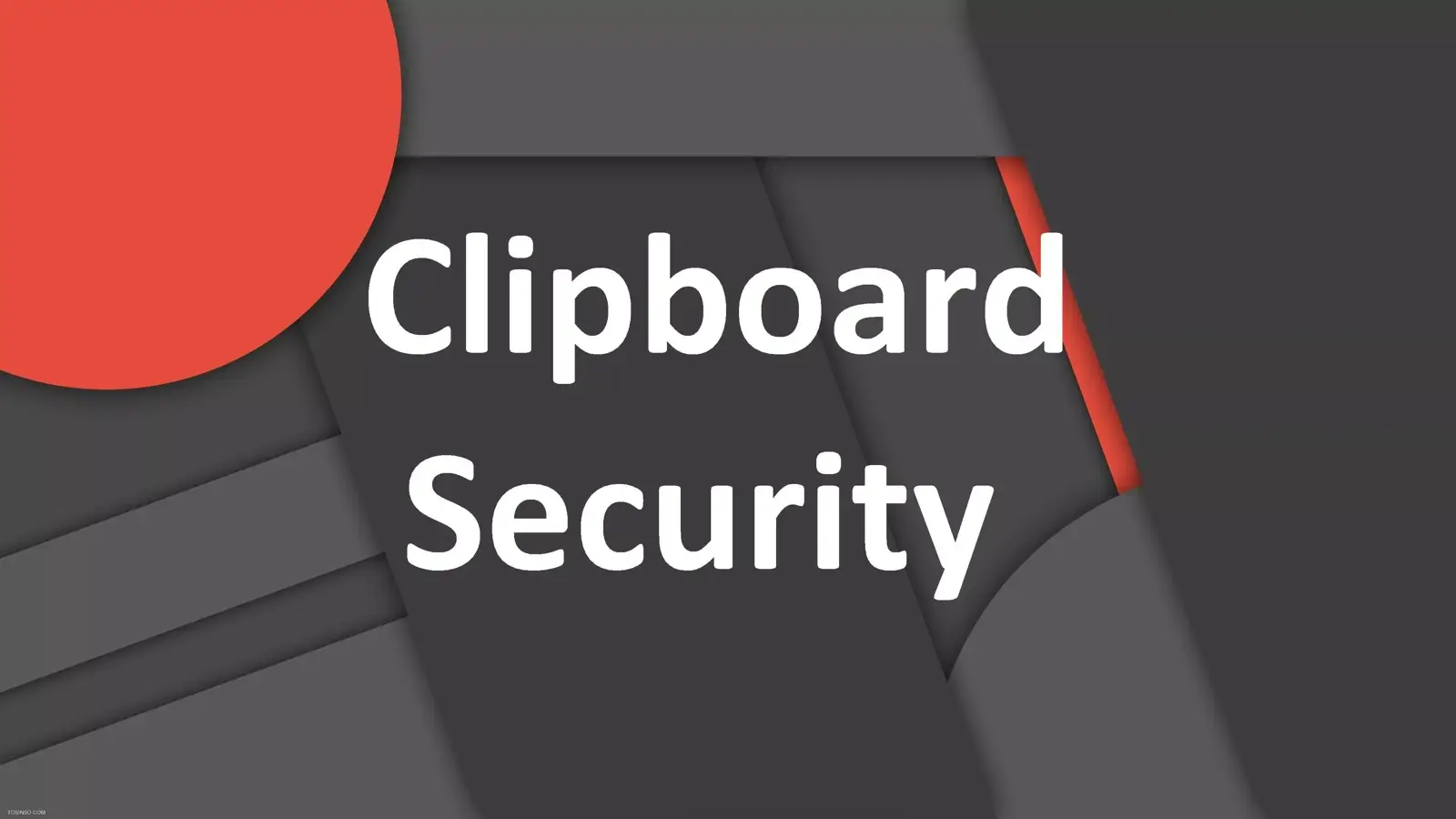 آیا حافظه کلیپ بورد ویندوز امن است؟