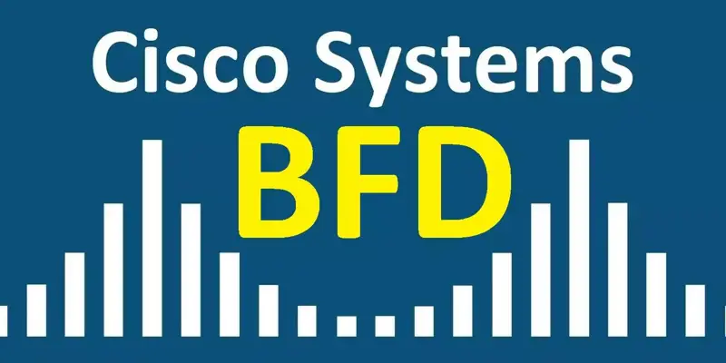 پروتکل BFD چیست؟ بررسی Bidirectional Forwarding Detection