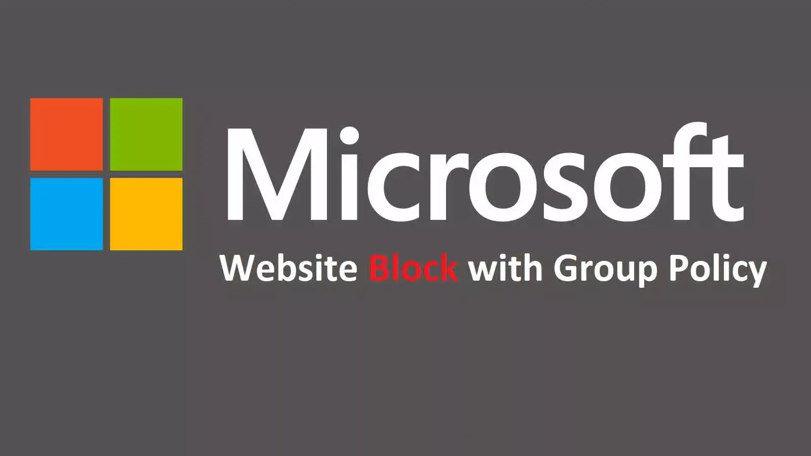 آموزش بلاک کردن (Block) سایت ها در شبکه با گروپ پالیسی