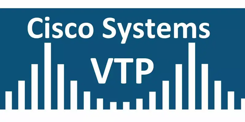 پروتکل VTP چیست؟ بررسی مفهوم VLAN Trunk Protocol سیسکو