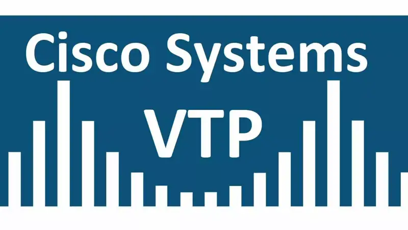 پروتکل VTP چیست؟ بررسی مفهوم VLAN Trunk Protocol سیسکو