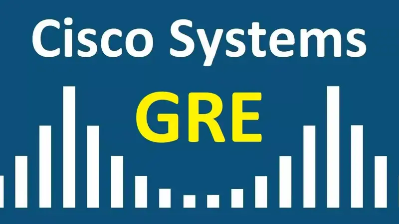 GRE Tunnel چیست؟ معرفی کاربرد و مزایای تونل GRE به زبان ساده