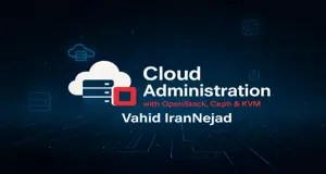 آموزش راه اندازی کلاود با OpenStack ، Ceph و KVM بصورت جامع