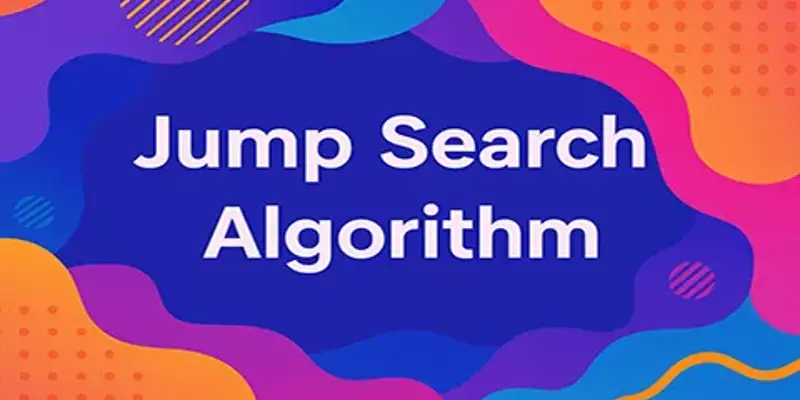 آموزش الگوریتم جستجوی پرشی (Jump Search) + نمونه کد