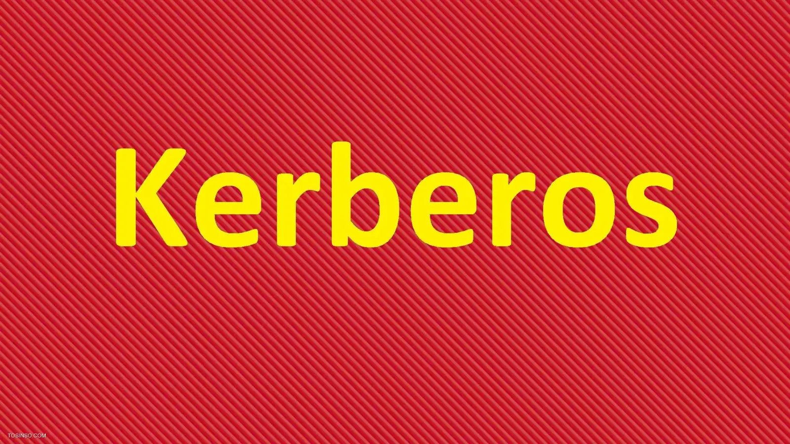 کربروس چیست و چگونه کار می کند؟ معرفی روش کار Kerberos