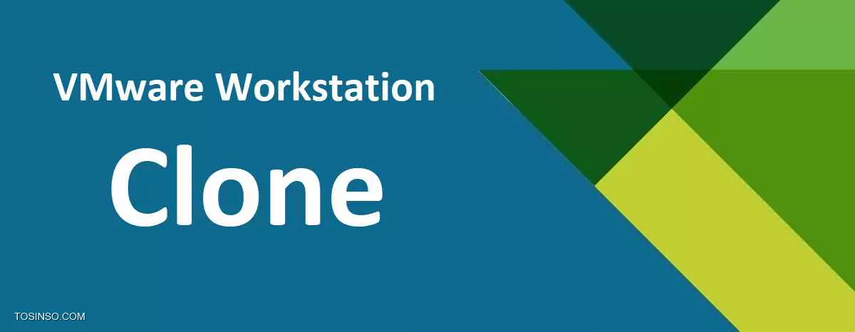 Clone در مجازی سازی چیست؟ معرفی انواع Clone و روش گرفتن آن