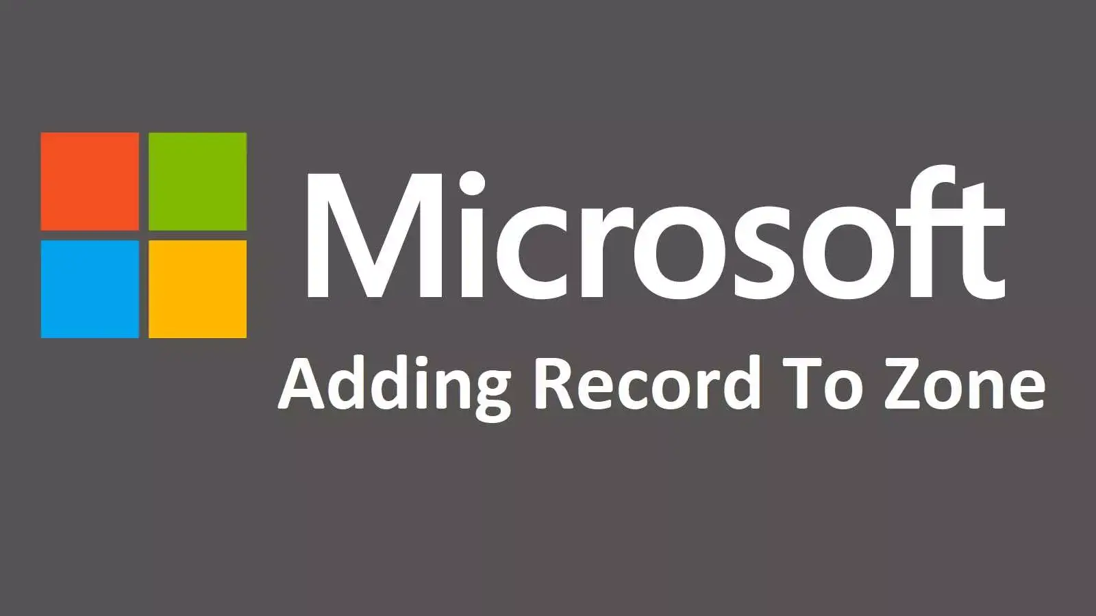 آموزش اضافه کردن رکورد (Record) به DNS سرور مایکروسافت