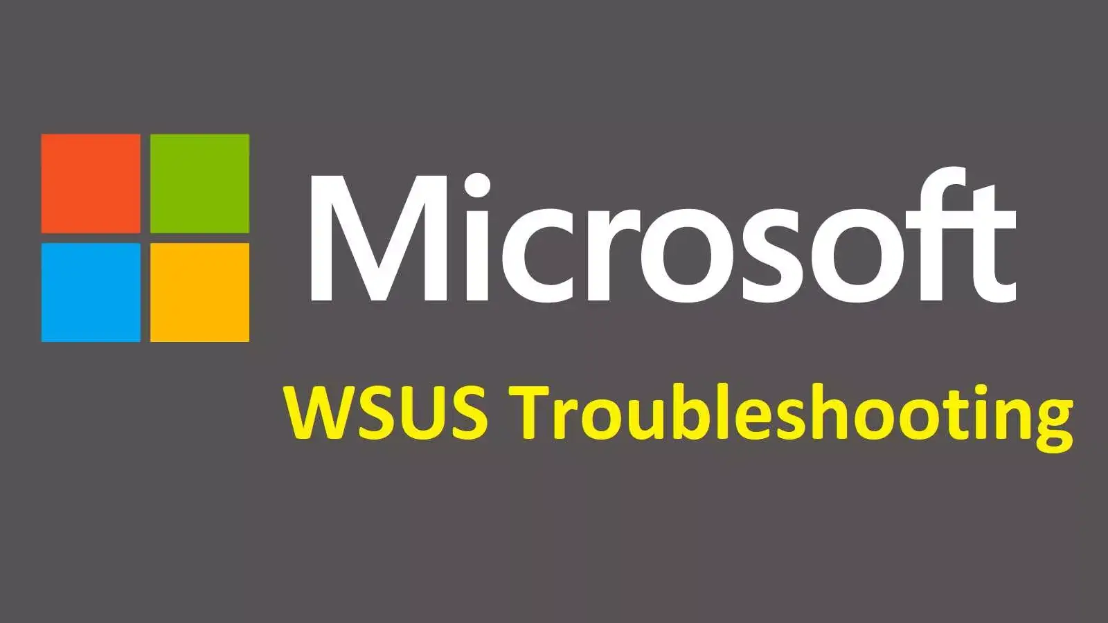 WSUS چیست؟ معرفی مشکلات ارتباطی WSUS و کلاینت ها و رفع اشکال