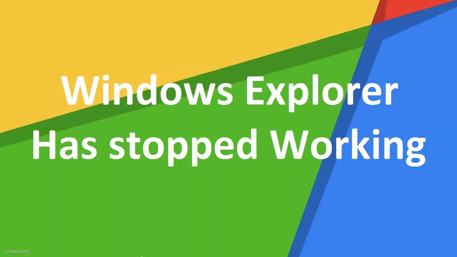 آموزش رفع خطای Windows Explorer Has Stopped Working ویندوز