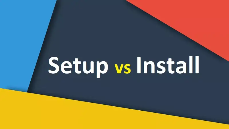 تفاوت Setup و Install در چیست؟ به زبان ساده
