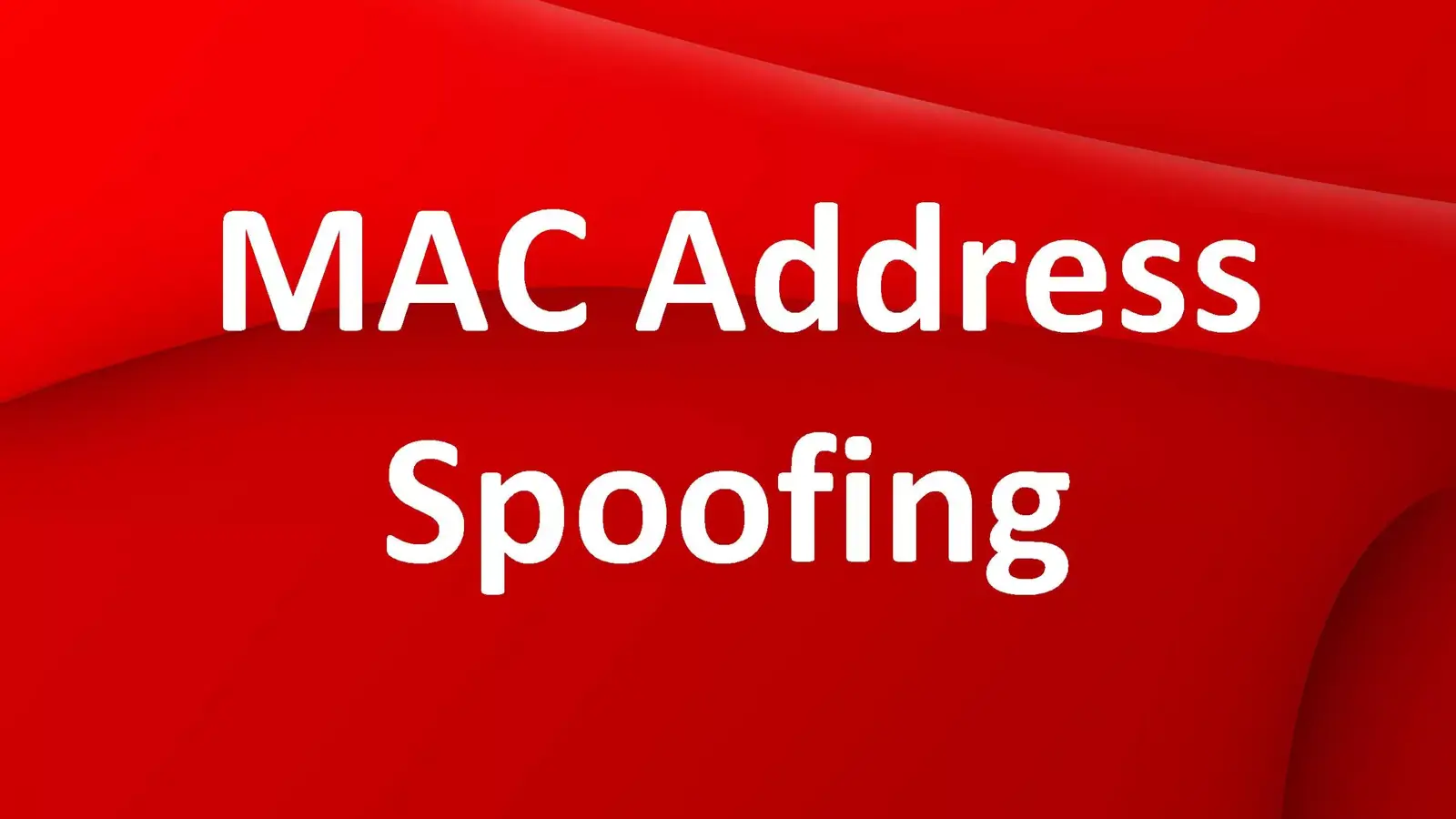 حمله جعل Mac Address یا MAC Address Spoofing و روش مقابله با آن