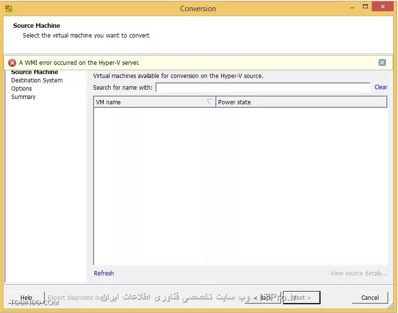 با سلام 
من که ویندوز جدید رو نصب کردم نرم افزار vmware converter را بر روی آن نصب کردم و دیگر ارور زیر را به من نداد البته به صورت server نصب کردم

||http://virtualization.tosinso.com/files/get/11756fbd-df5e-42e5-9a51-df42fa0bbea9||
اما ارور زیر همچنان پا برجا هست
||http://virtualization.tosinso.com/files/get/c29c2ac6-44a2-4913-a67c-ca9139c21339||
ممنون می شوم که راهنمایی کنید
با سپاس از شما