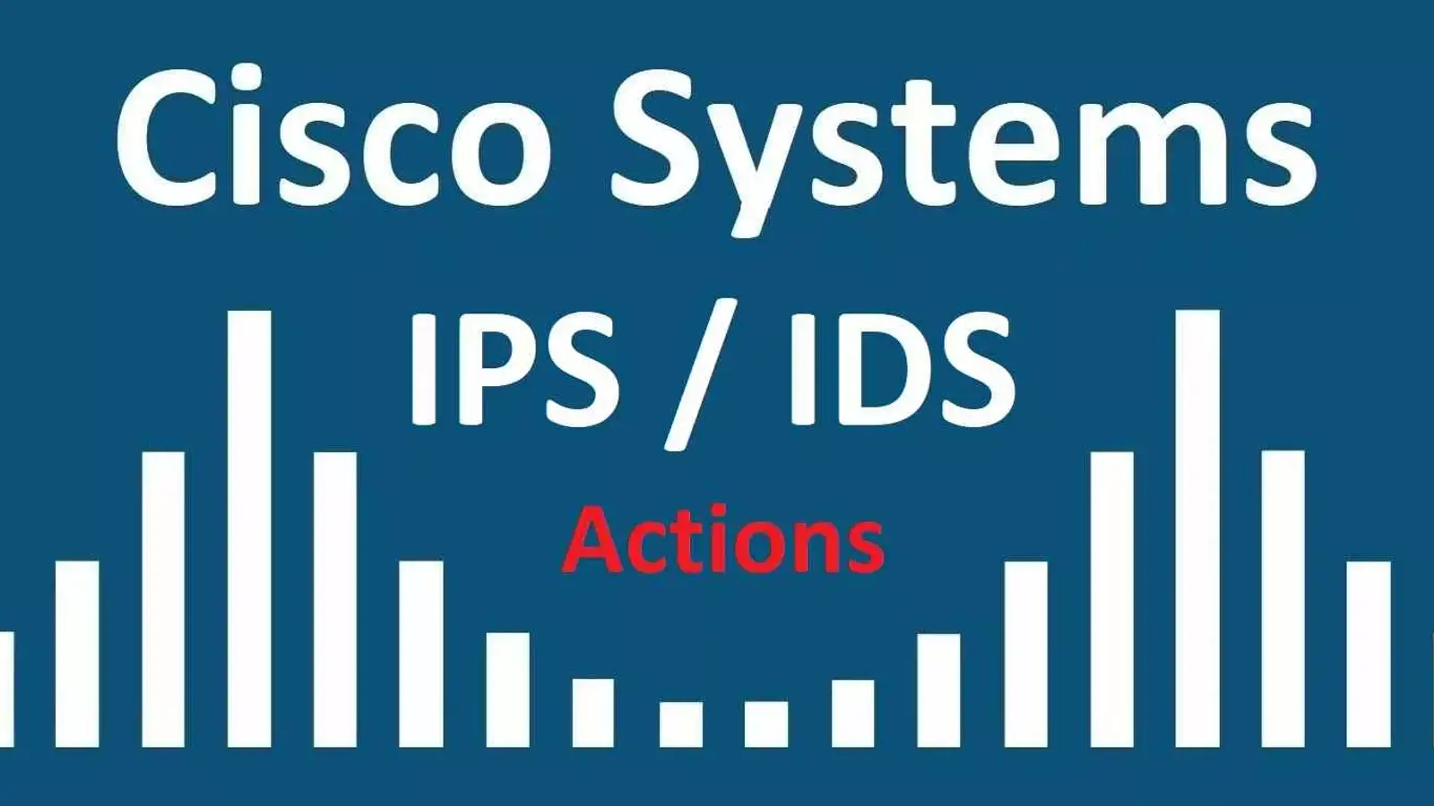 معرفی 12 Action قابل استفاده در IPS/IDS در شناسایی ترافیک مخرب