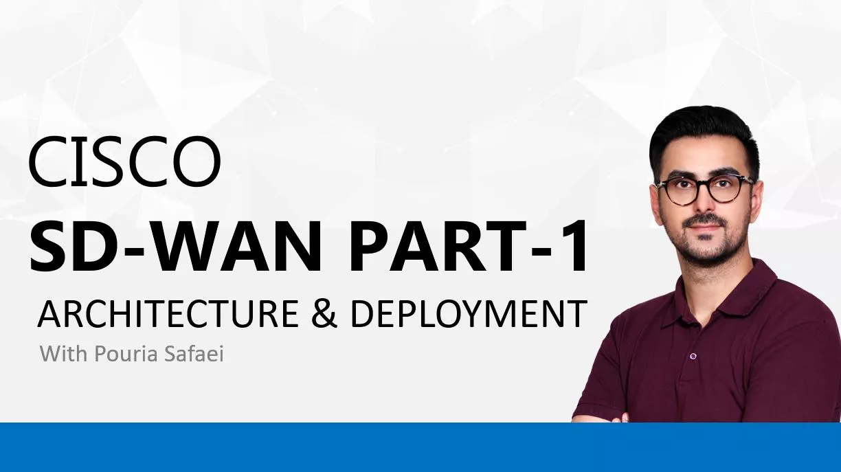دوره آموزشی Cisco SD-WAN بخش اول