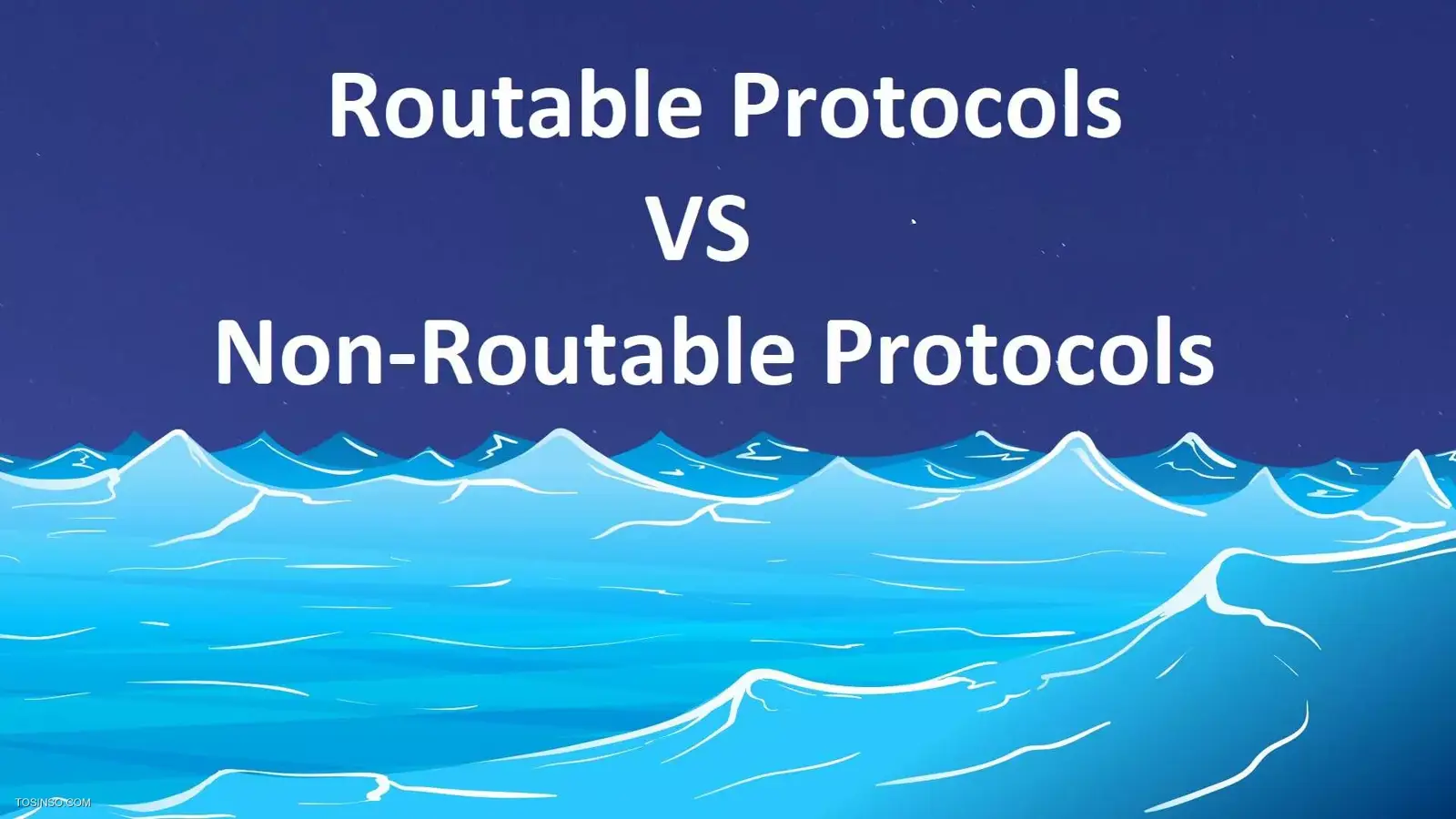 تفاوت Routable Protocols و Non Routable Protocols در چیست؟