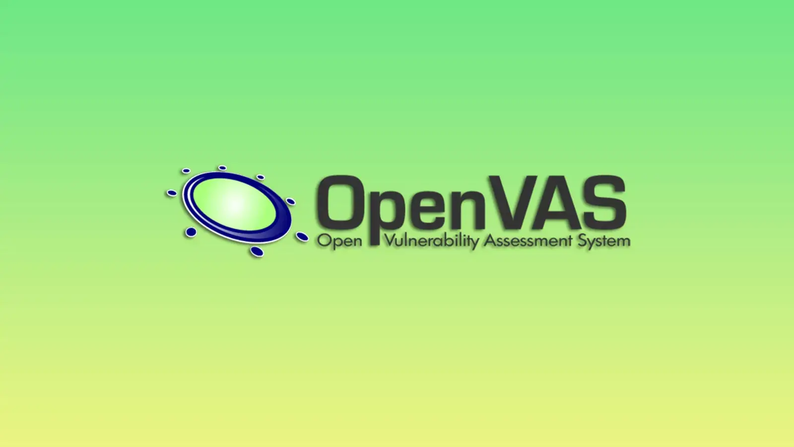نرم افزار OpenVAS چیست؟ + نحوه نصب و راه اندازی آن