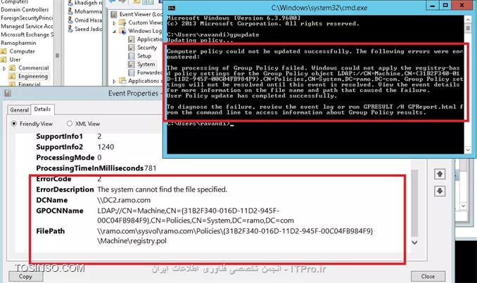 دوستان سلام ، با یه Error در اجرای Group Policy مواجه شدم که نمیتونم ازش سر در بیارم ، و چون سازمانی که داره کار میکنه نمیخوام وقفه توش ایجاد بشه خواستم ببینم دوستان کسی هست که از این ارور سر در بیار راهنمایی کنه

 ||http://tosinso.com/files/get/cda1f9df-d114-4065-92d4-76998b8907ea||