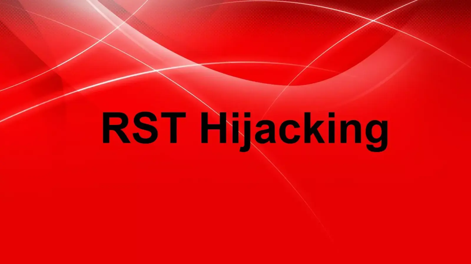 حمله RST Hijacking چیست؟ آموزش انجام حمله با پایتون