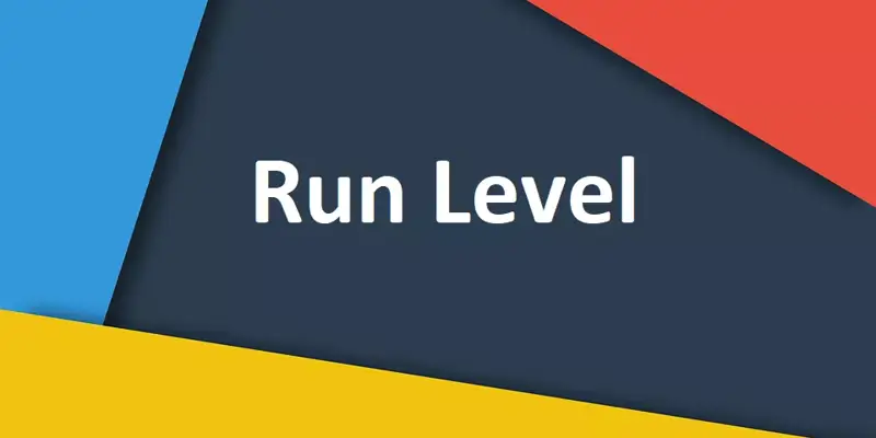 Run Level چیست؟ معرفی مفهوم Run Level لینوکس به زبان بسیار ساده