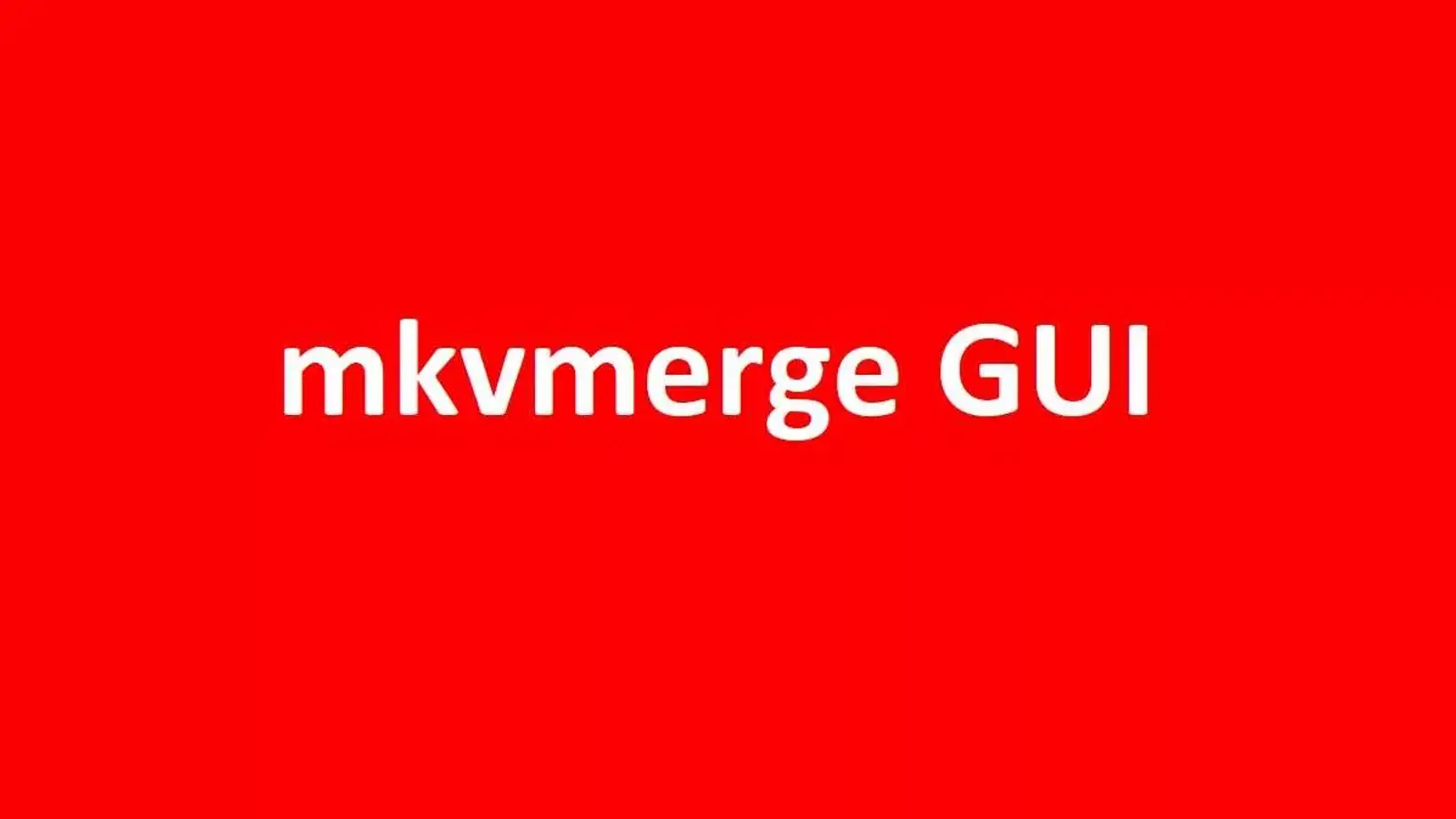  هماهنگ کردن صدا و تصویر فیلم توسط ابزار mkvmerge GUI 