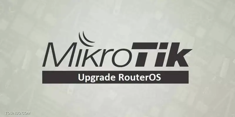 آموزش تصویری به روز رسانی روتر ( RouterOS ) میکروتیک 