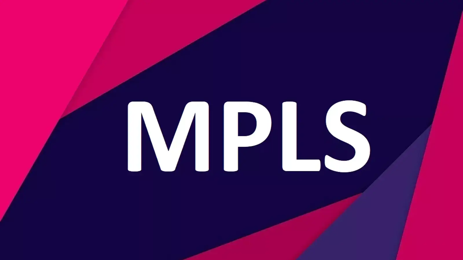 MPLS چیست و چگونه کار می کند؟ کاملترین مرجع آموزش پروتکل MPLS