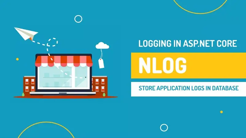 آموزش کار با NLog در ASP.NET Core به صورت کاربردی