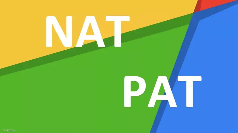 تفاوت NAT و PAT در چیست؟ آشنایی با مفهوم PAT و NAT در شبکه