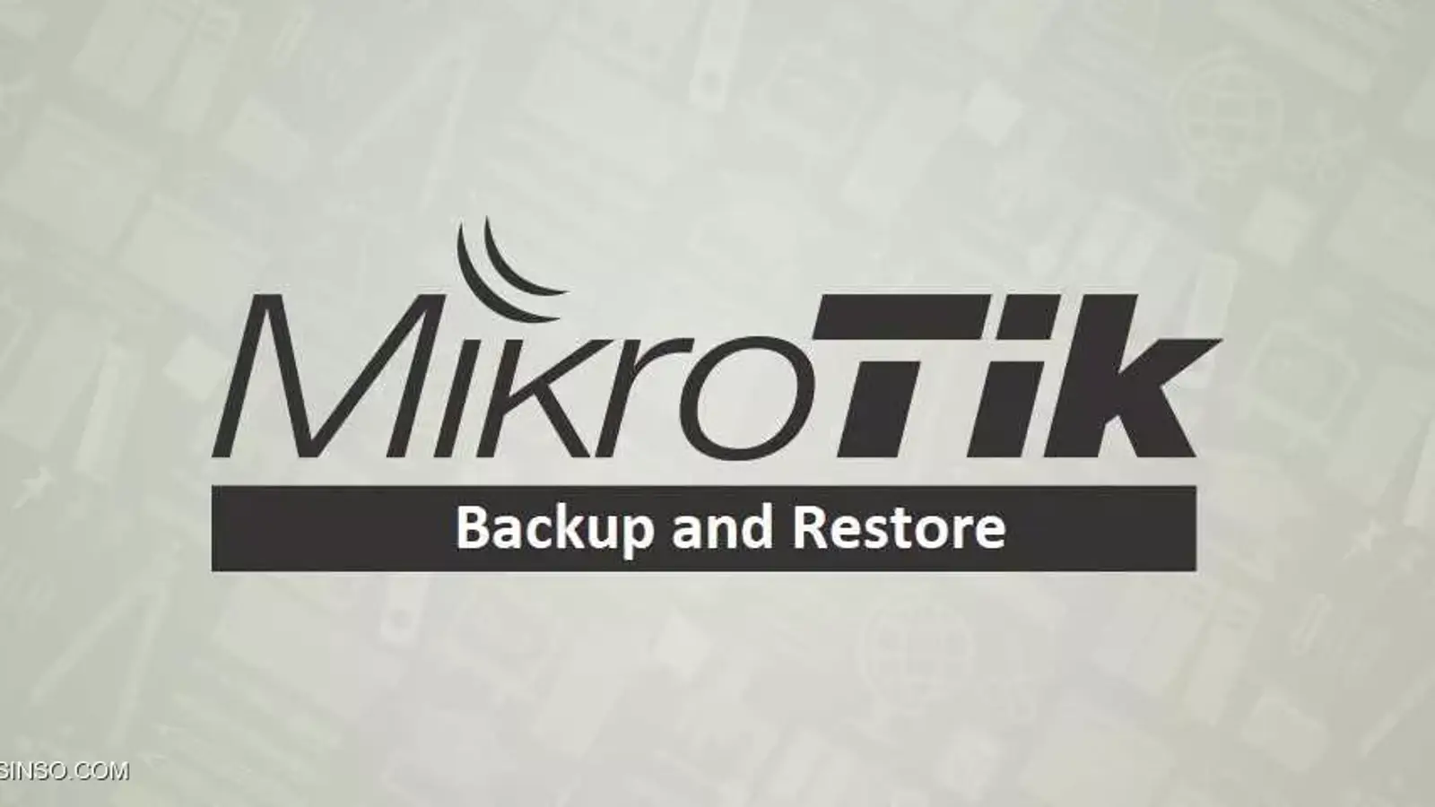 آموزش تصویری Backup و Restore از تنظیمات روتر میکروتیک