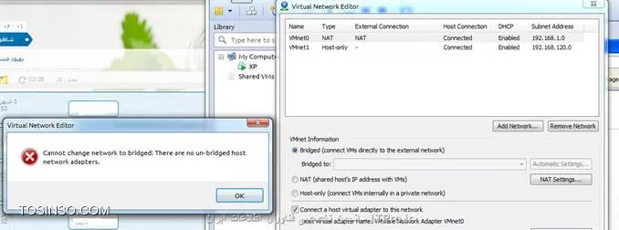 مرسی از پاسخ تون 
اما مشکل اینجاست که نمیتونم تنظیمات vmnet0 رو بزارم روی bridge و این ارور رو میده:

||http://network.tosinso.com/files/get/d7efaad8-3bc3-4cc8-a97a-8c2eff2f8ffb||

در ضمن من با wireless به مودم شرکت وصل میشم که فک کنم ربطی به قضیه نداشته باشه.
** وقتی کارت شبکه رو روی حالت nat قرار میدم سیستم خودم میتونه ویندوز xp رو پینگ کنه اما xp نمیتونه پینگ کنه.
تنظیمات subnet IP کارت شبکه vm اینه: 192.168.1.0 و IP خودم : 192.168.1.162
مچکر میشم راهنمایی کنید