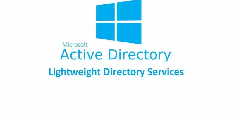 ADLDS چیست ؟ بررسی Active Directory Lightweight Directory Service