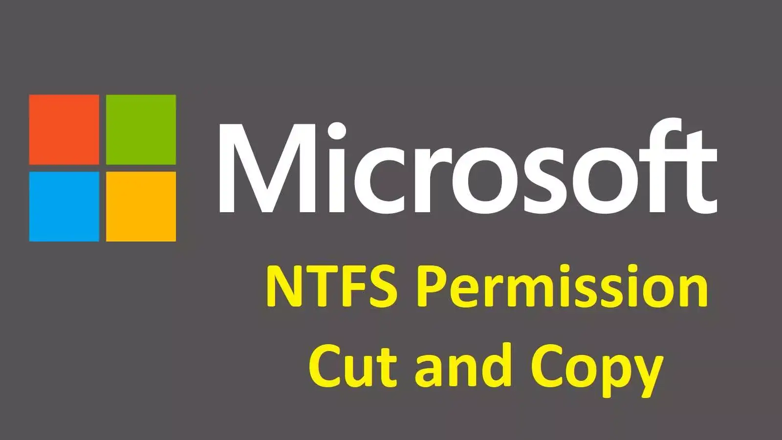 بررسی وضعیت NTFS Permission ها بعد از کپی (Copy) و کات (Cut)