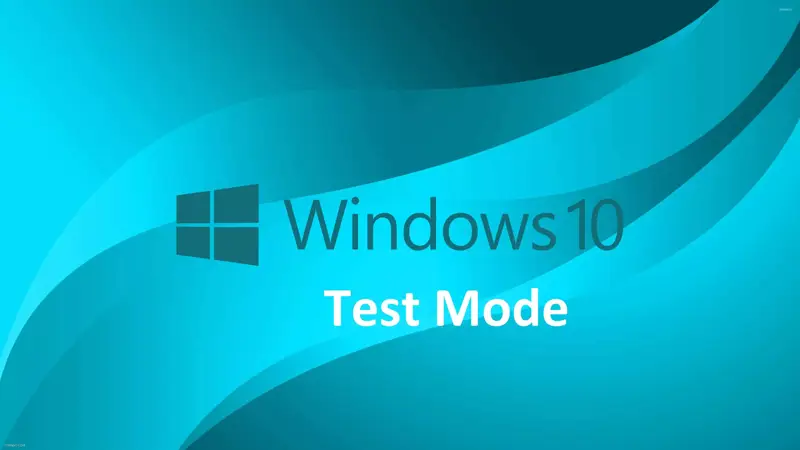 Test Mode چیست؟ نحوه حذف Test Mode در ویندوز