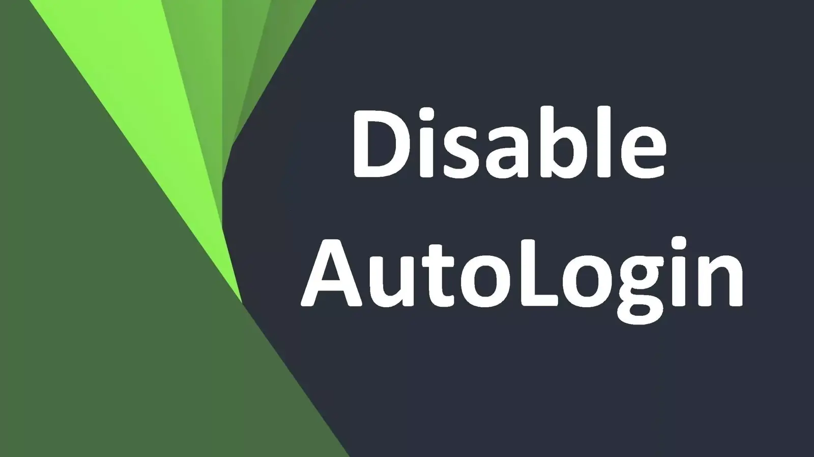 آموزش غیرفعال کردن ورود خودکار به ویندوز (Disable Autologin)