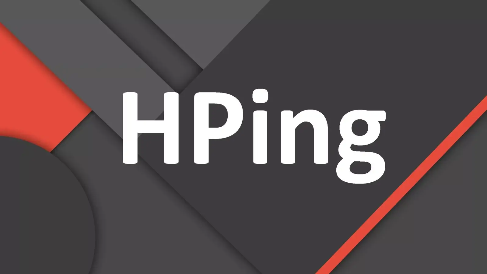 Hping چیست؟ معرفی ابزارهای HPing2 و HPing3 در اسکن امنیتی