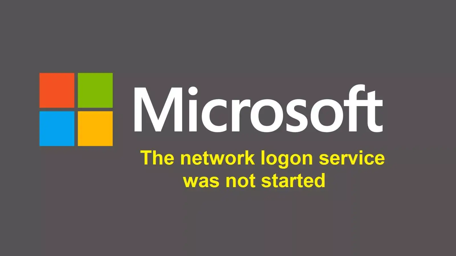 آموزش رفع خطای  The network logon service was not started