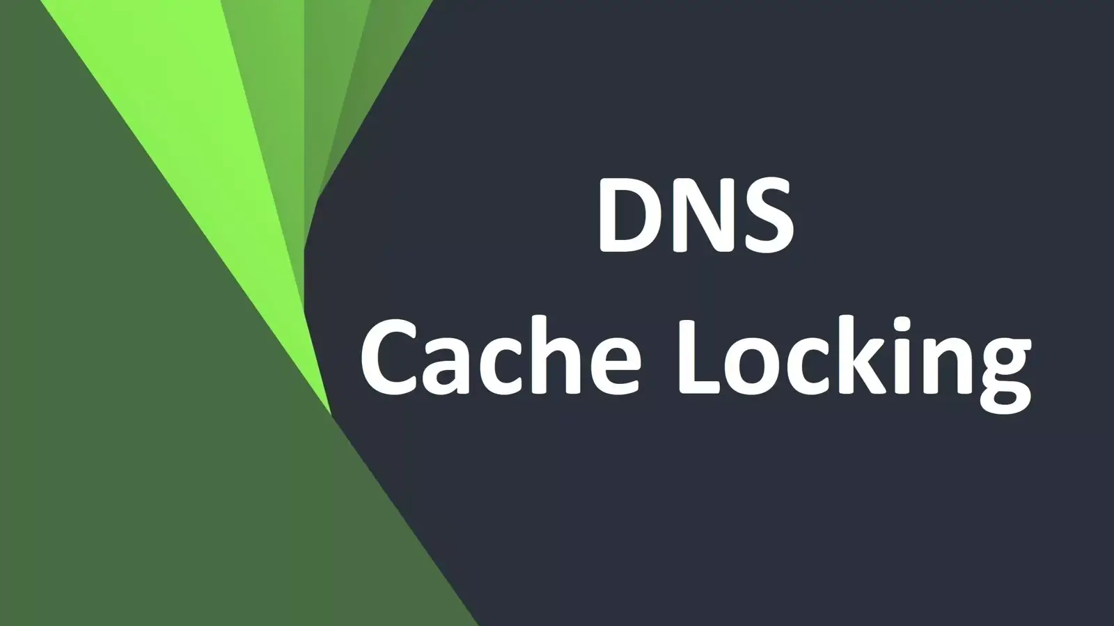 DNS Cache Locking چیست و چه کاربردی در سرویس DNS دارد؟