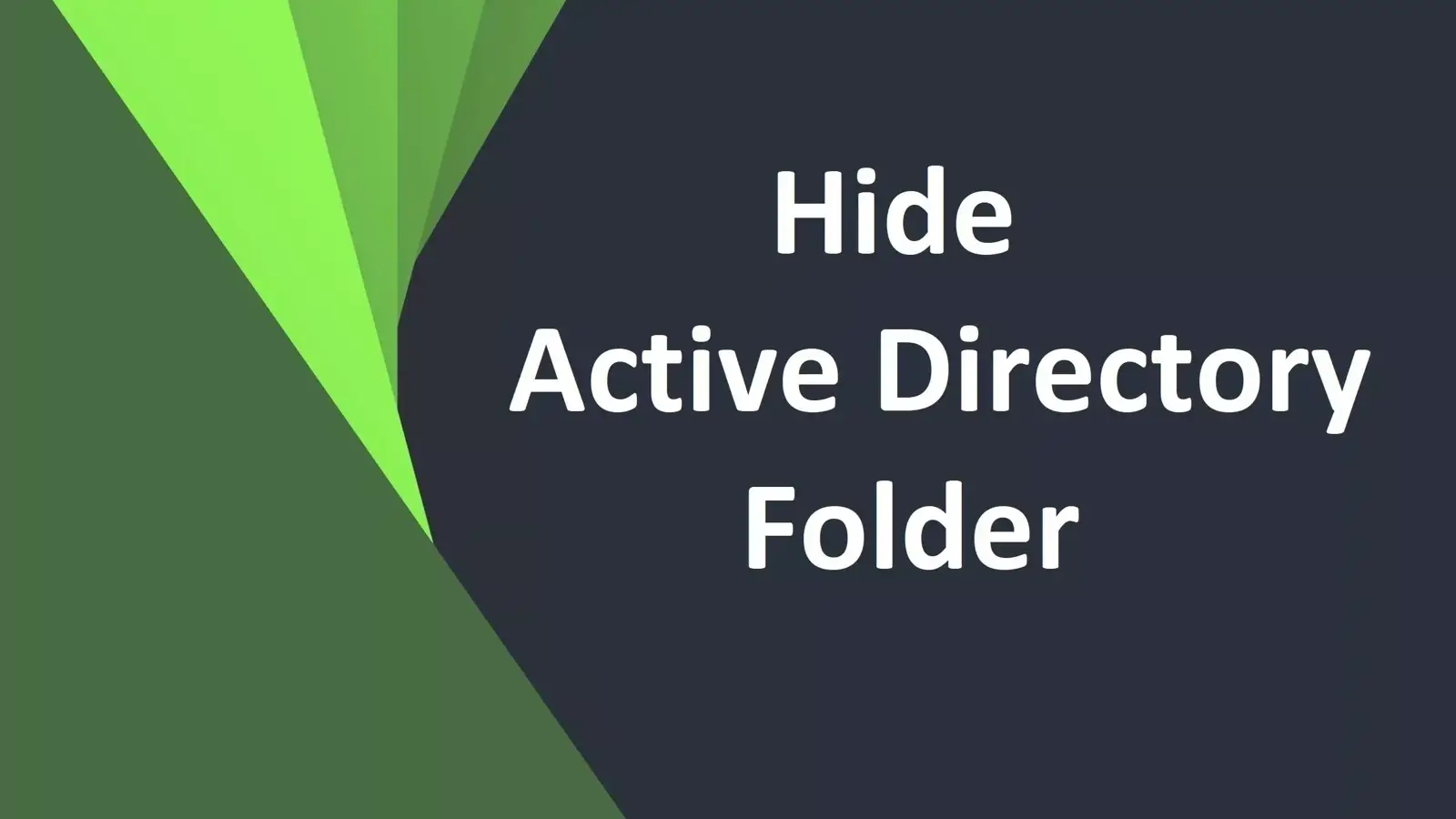 آموزش مخفی کردن پوشه (فولدر) اکتیودایرکتوری در ویندوز