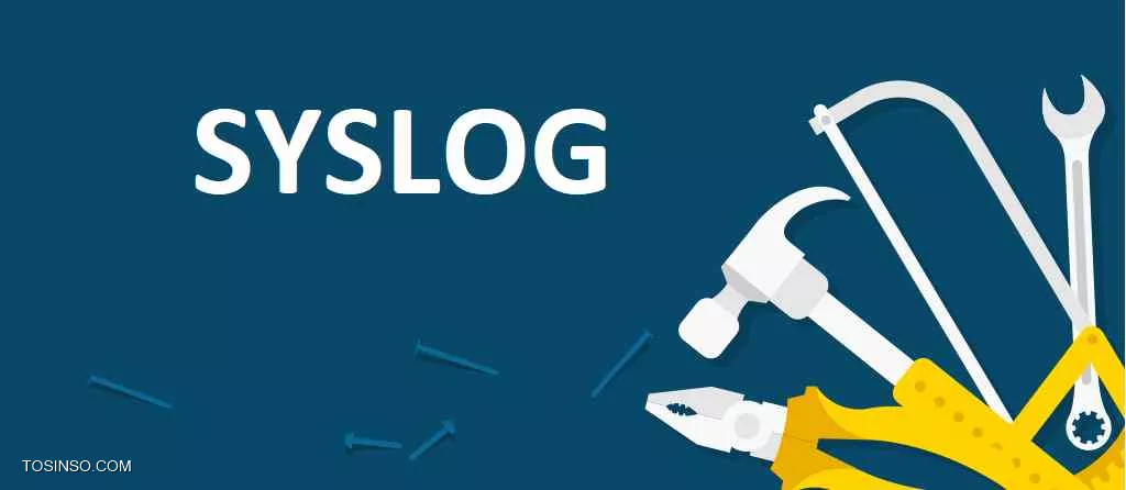 SysLog چیست؟ معرفی اجزا + Message ها و نقاط ضعف سیسلاگ