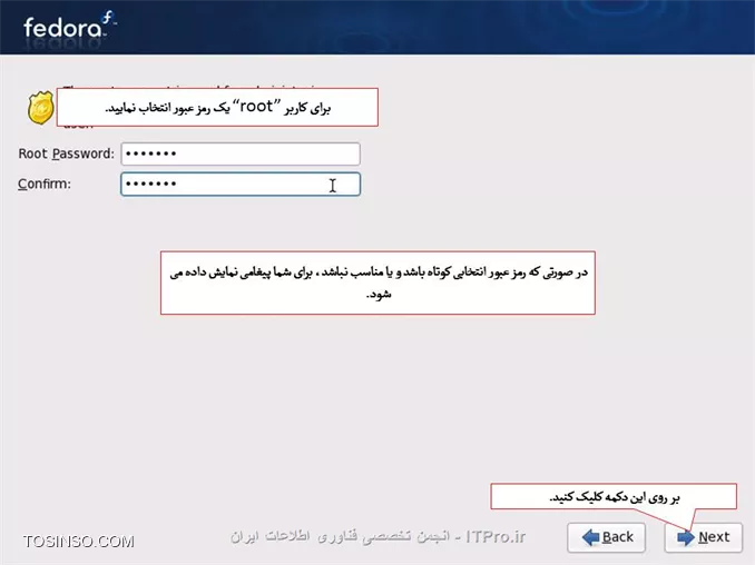 سلام دوستان 
آموزش کامل وجامع نصب لینوکس فدوراروبه صورت تصویری براتون قراردادم امیدوارم مفیدواقع بشه.
||http://tosinso.com/files/get/0ffbd1dc-7d24-47f2-a1f4-207174936370||
||http://tosinso.com/files/get/ecb01128-d174-482c-be72-725ccc2a8e68||
*نکات مهم:*
اگر بر روی کامپیوتر خود سیستم عامل دیگری مانند ویندوز دارید ، باید حدود 10 گیگابایت از هارد خود را برای نصب لینوکس خالی کنید. شما می توانید از نرم افزار هایی مانند Partition Magic استفاده کنید.
اگر بر روی کامپیوتر خود سیستم عامل ویندوز دارید ، بهتر است که از درایو ویندوز ( معمولاً C ) ، یک نسخه ی پشتیبان تهیه نمایید.
اگر ظرفیت ram کامپیوتر شما بیش از 2 گیگابایت است ، باید مقدار بیشتری فضای خالی داشته باشید که در بخش مربوطه توضیح داده خواهد شد.

تنظیمات Boot  کامپیوترخودرا برروی Boot با DVD- Rom  قراردهید و DVD لینوکس رانیزدردستگاه قراردهید.
طبق تصویرگزینه اول Install or Upgrade ..... راانتخاب وکلید Enter رافشاردهید.
||http://tosinso.com/files/get/8ca87533-059f-41e8-bf81-7c2526a1cfcb||
دراین مرحله عملیات بررسی درایوی که لینوکس درآن قرارمی گیرد آنالیزمی شود تادرصورت بررسی درست مراحل نصب ادامه یابد.
||http://tosinso.com/files/get/27c4d384-cd1b-46b0-a3e4-f2d9999de76a||
||http://tosinso.com/files/get/4463741d-040d-4102-bbfd-4d58c622c6bf||
||http://tosinso.com/files/get/674044f4-7fd4-4689-9331-7b53b6786bee||
||http://tosinso.com/files/get/86f597ef-1b81-448f-adb9-5f8bc2927494||
||http://tosinso.com/files/get/5dd51db3-8cac-46b9-af29-dfabb646df36||
||http://tosinso.com/files/get/86ab9e6c-c02b-4c98-85f2-08fa5aacec9f||
||http://tosinso.com/files/get/d60c262b-847e-48a9-872f-5f9606ad0647||
||http://tosinso.com/files/get/6847f151-44f5-4d93-9328-dc650ed60c0a||
||http://tosinso.com/files/get/383aad6a-bb84-47d1-a1d6-b3445bc3b33e||
||http://tosinso.com/files/get/838d1afe-650b-494c-9172-e8a7751a4293||
||http://tosinso.com/files/get/ee237094-0204-4767-8cab-2d13835b6ba7||
||http://tosinso.com/files/get/328b2335-8913-4d16-952f-5164946d97d2||
||http://tosinso.com/files/get/0abc9717-3454-4292-bd77-39eef5b4ef57||
||http://tosinso.com/files/get/0abc9717-3454-4292-bd77-39eef5b4ef57||
||http://tosinso.com/files/get/2ccd8e92-2365-471d-a51f-53af84064151||
||http://tosinso.com/files/get/09542d10-bee3-4f39-a7ca-ff6805670d4f||
||http://tosinso.com/files/get/e015c6ae-a188-4f44-b83a-3f1d4da3cf81||
||http://tosinso.com/files/get/c2c5f7bf-59b0-4385-a40c-287650497697||
||http://tosinso.com/files/get/0d022695-9e91-467f-9061-09aa77c70193||
||http://tosinso.com/files/get/9672acec-4257-4bac-b5a3-98dbf1f32a86||
||http://tosinso.com/files/get/2b906a8a-b6c6-4785-9fa5-e5d78852c0cb||
||http://tosinso.com/files/get/ee7e4cbc-7e54-4ce8-901d-bb4886749c4b||
||http://tosinso.com/files/get/1b5634af-917b-4251-8224-7ae22c21e57d||
||http://tosinso.com/files/get/7fa7c280-bb0f-4942-a112-54373a15f6b9||
||http://tosinso.com/files/get/a7a9cc53-99f4-47d2-92a7-2b6e7dac7629||
||http://tosinso.com/files/get/7653fb94-4239-41ef-9930-7007a2adfe45||
||http://tosinso.com/files/get/7e023a18-6291-4150-83d6-7b0211e301c5||
||http://tosinso.com/files/get/9da2111d-0342-4b2e-a471-53b59fad86ad||

نویسنده : لقمان احمدی
منبع : انجمن تخصصی فناوری اطلاعات ایران
هرگونه نشر و کپی برداری بدون ذکر منبع و نام نویسنده دارای اشکال اخلاقی می باشد.