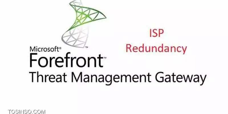 آموزش راه اندازی ISP Redundancy در TMG 2010