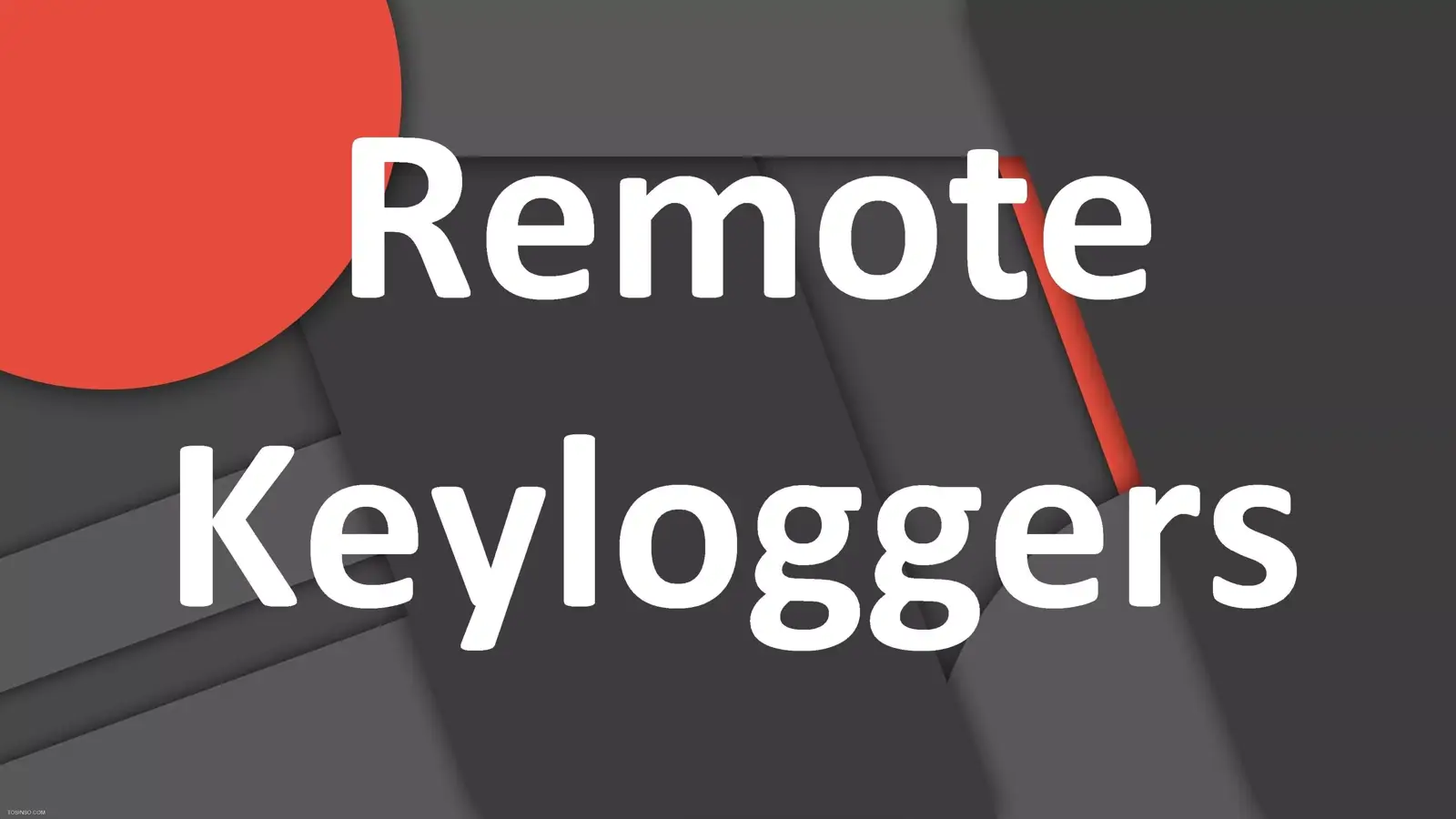 معرفی روشهای استفاده هکرها از کیلاگرهای راه دور : Remote Keyloger
