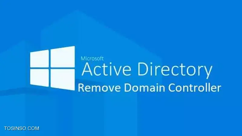آموزش حذف کامل Domain Controller از مدار خارج شده