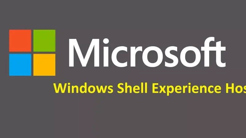 Windows Shell Experience Host چیست ؟