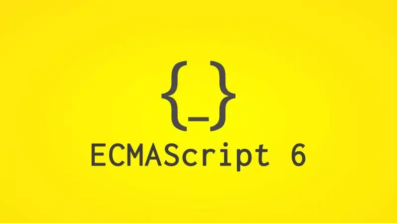 ویژگی های جدید EcmaScript نسخه 6 یا ES6