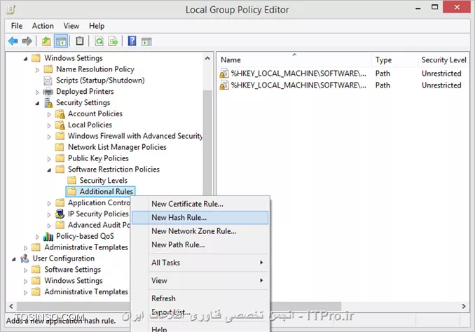 فرض کنید قصد داریم بازی Peggle Deluxe رو به وسیله Hash Rule ببندیم، طوری که کسی نتونه اون رو اجرا کنه و اگر خاست اجراش کنه با خطا مواجه بشه. مراحل رو گام به گام در زیر آوردم:
1. ابتدا با تایپ عبارت gpedit.msc وارد گروپ پالسی ها می شویم
<center>
||http://network.tosinso.com/files/get/e6f70581-cd6d-4efe-ba4b-0c05ec7f91f0||
<center>
سپس به مسیر زیر رفته:
<left>
Computer Configuration\Windows Settings\Security Settings\Software Restriction Policy\Additional Rule
<left>
آنگاه بر روی Additional Rule راست کلیک کرده و گزینه New Hash Rule را انتخاب نمایید
<center>
||http://network.tosinso.com/files/get/fba88435-301a-44a6-90c5-f7efd76c46ee||
<center>
در صفحه باز شده با زدن دکمه Browse مسیر فایل اجرایی (.exe) برنامه یا بازی که قصد دارید آن را مسدود نمایید را بدهید و از منوی کشویی نیز Disallow را انتخاب نمایید
<center>
||http://network.tosinso.com/files/get/a6455536-dfa8-437e-a4af-d5ebd879033a||
<center>
در پایان نیز برای مشاهده تغییرات در CMD تایپ کنید: gpupdate /force و یا اگر تغییرات اعمال نشدند یک بار سیستم را ریستارت نمایید
<left>
موفق باشید
<left>