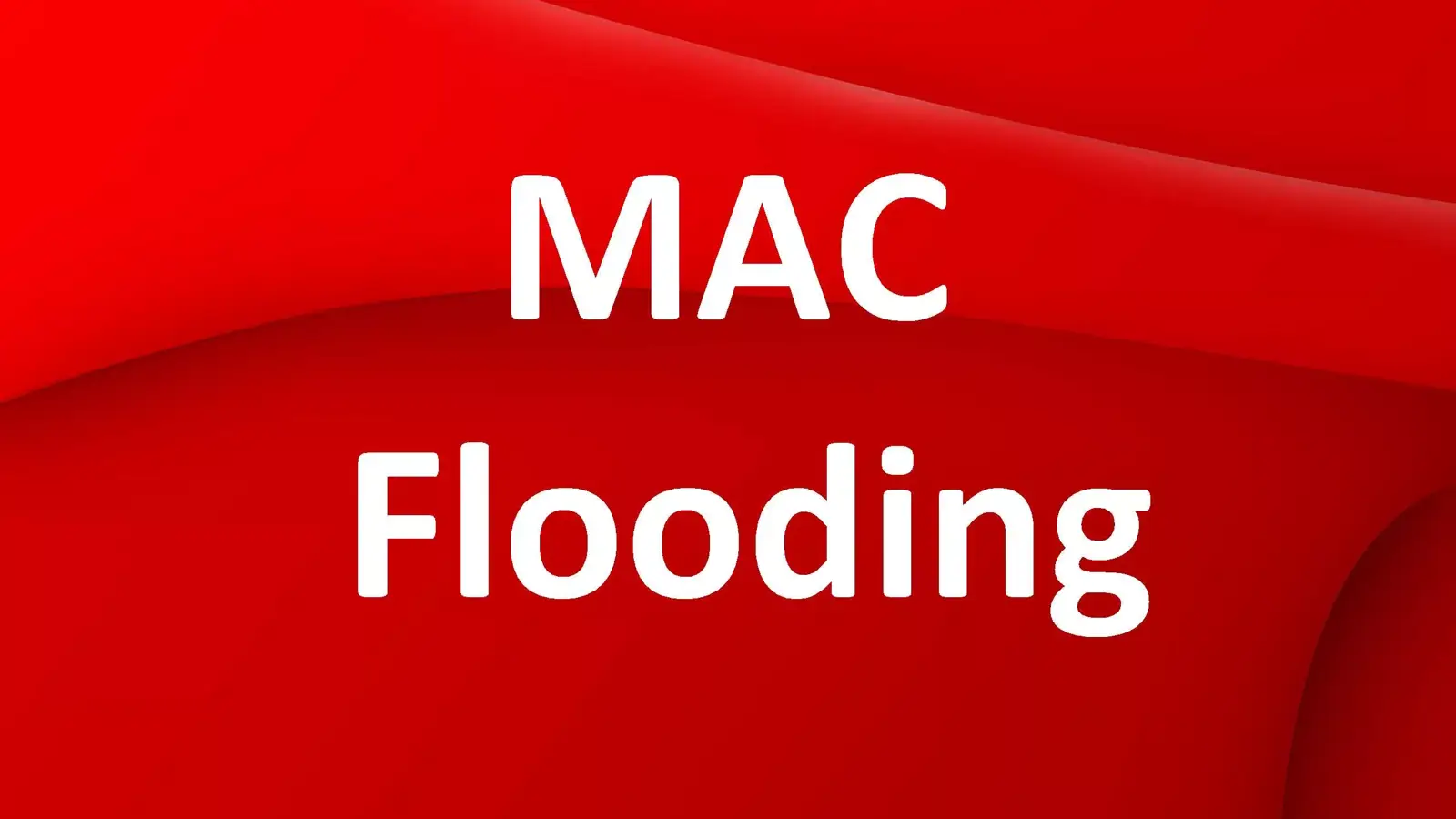 MAC Flooding چیست؟ معرفی حمله CAM Flood و روش جلوگیری از آن