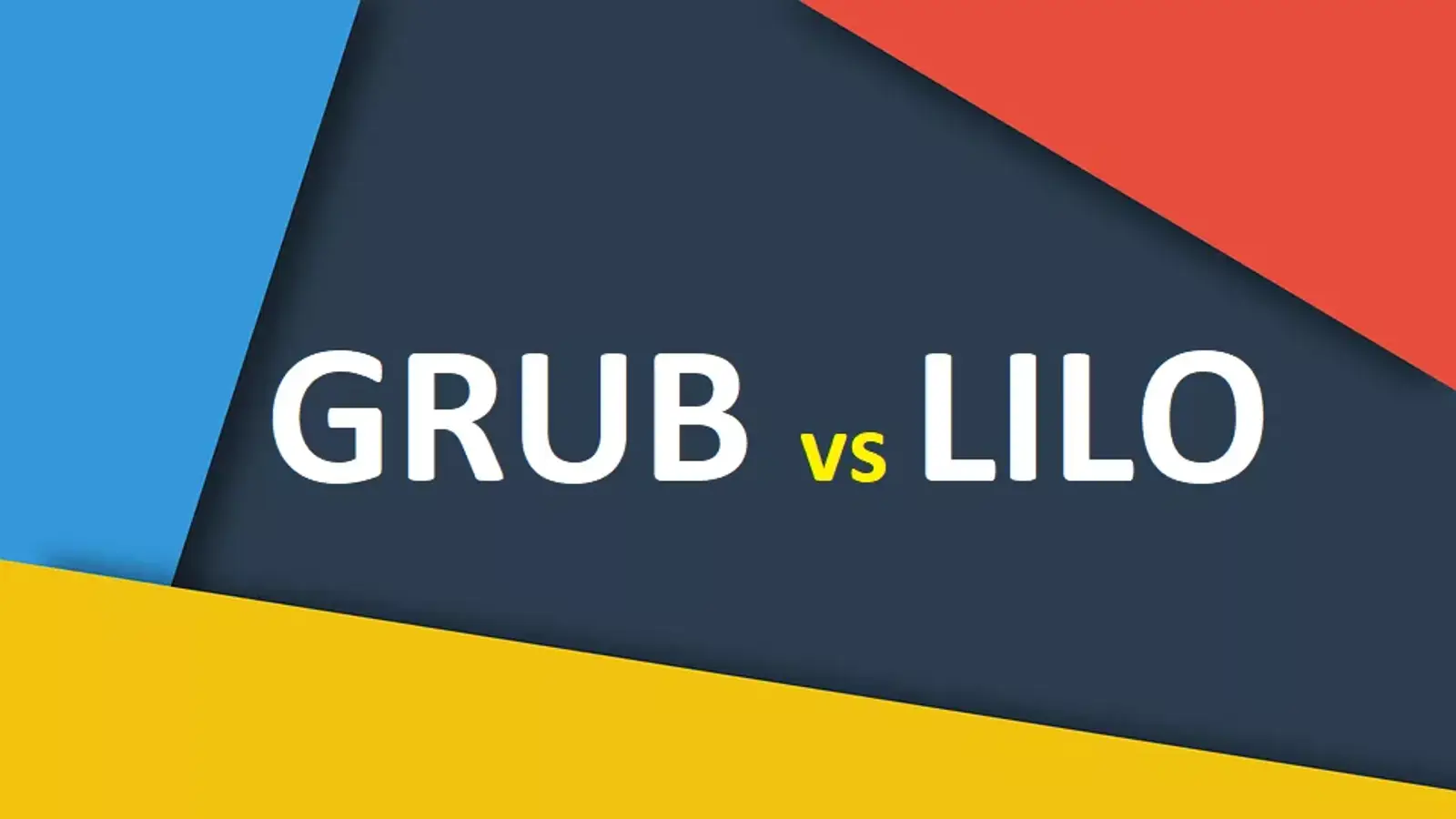 تفاوت GRUB و LILO در چیست؟ به زبان بسیار ساده